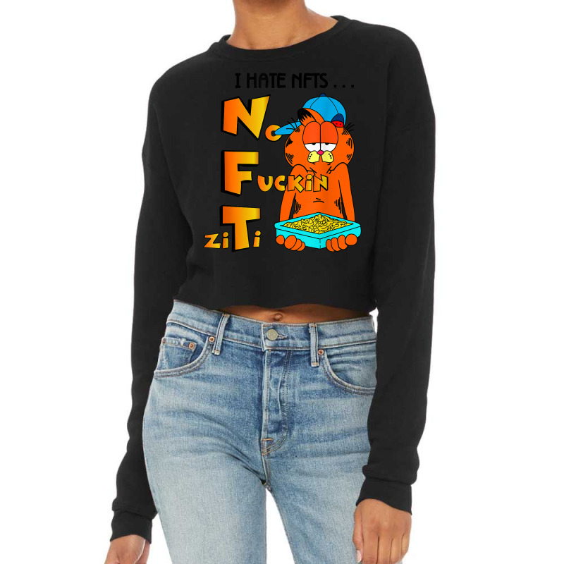 I Hate Nfts No Fuckin Ziti T Shirt Cropped Sweater by cm-arts | Artistshot