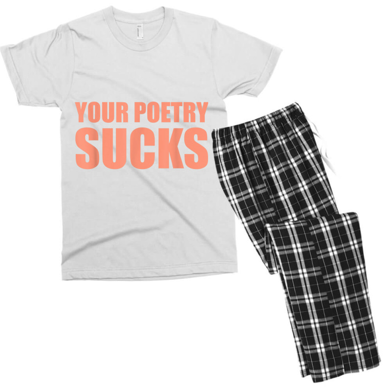 Your Poetry Sucks  Dark Humor Nihilist Real T Shirt Men's T-shirt Pajama Set by cm-arts | Artistshot