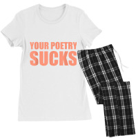 Your Poetry Sucks  Dark Humor Nihilist Real T Shirt Women's Pajamas Set | Artistshot