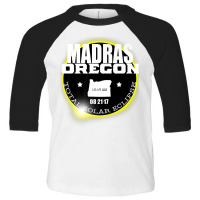 Oregon Madras Eclipse T Shirt Total Solar Eclipse Tee Toddler 3/4 Sleeve Tee | Artistshot