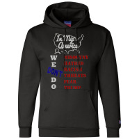 In My America We Don't Do Misogyny Hatred T Shirt Champion Hoodie | Artistshot