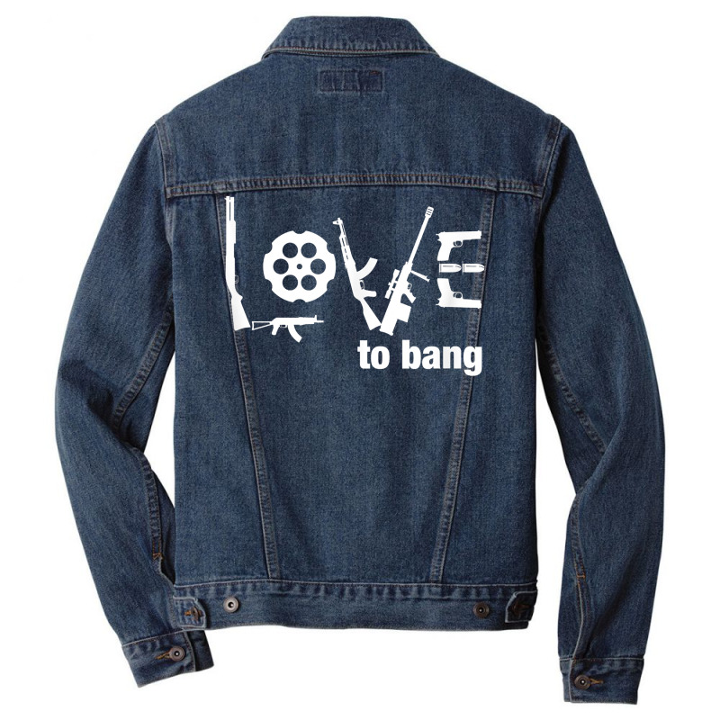 Love To Bang T Shirt Men Denim Jacket | Artistshot