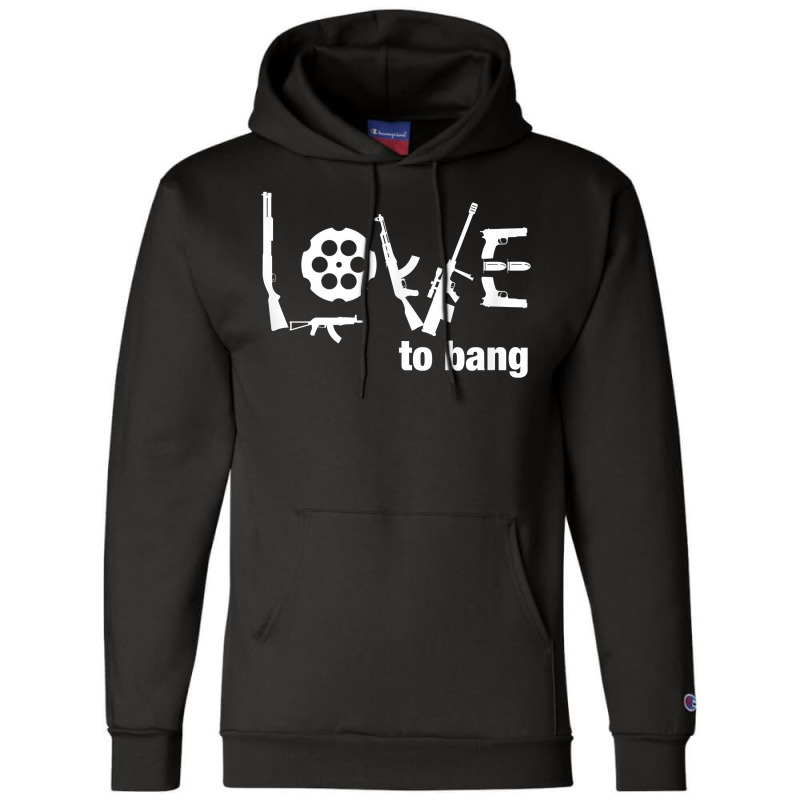 Love To Bang T Shirt Champion Hoodie | Artistshot