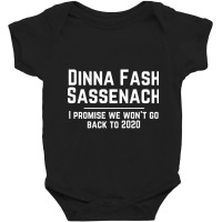 Dinna Fash Sassenach Funny 2020 Baby Bodysuit | Artistshot