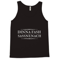 Dinna Fash Sassenach Scottish Shirt Hoodie Sweatshirt Mask Tank Top | Artistshot