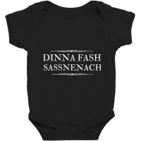 Dinna Fash Sassenach Scottish Shirt Hoodie Sweatshirt Mask Baby Bodysuit | Artistshot