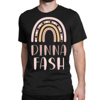 Dinna Fash-fhq4k Classic T-shirt | Artistshot