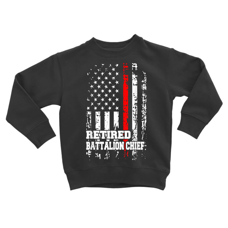 Retired Battalion Chief Shirt Firefighter Retirement Gift T Shirt Toddler Sweatshirt by cm-arts | Artistshot