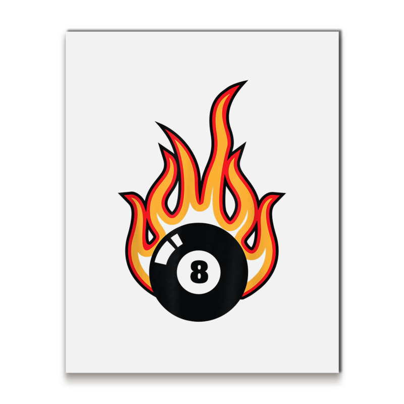 Snooker Billiard Black Eight 8 Ball On Fire T Shirt Metal Print Vertical | Artistshot