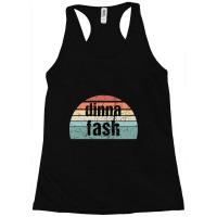 Dinna Fash-qcwfp Racerback Tank | Artistshot