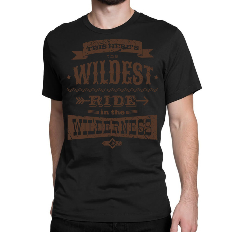 Big Thunder Mountain Wildest Ride Classic T-shirt | Artistshot