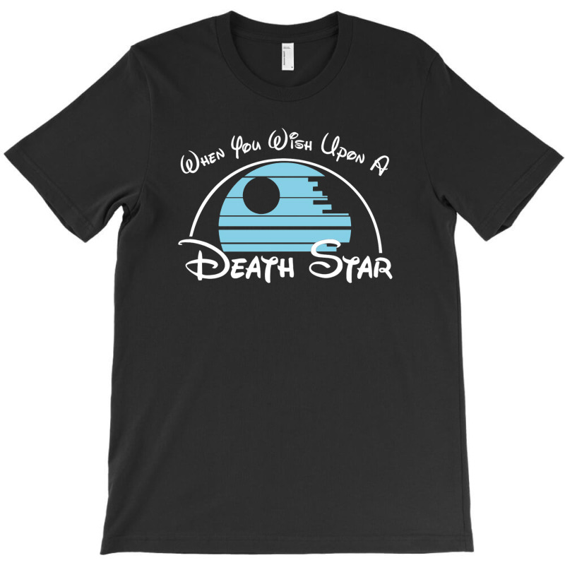 When You Wish Upon A Death Star [tb] T-shirt | Artistshot