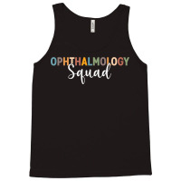 Eye Ophthalmologists   Ophthalmology Squad   Eye T Shirt Tank Top | Artistshot