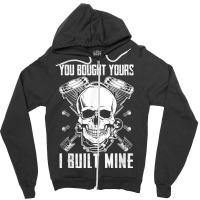 You Bought Yours I Built Mine Diesel Engine T Shirt Zipper Hoodie | Artistshot