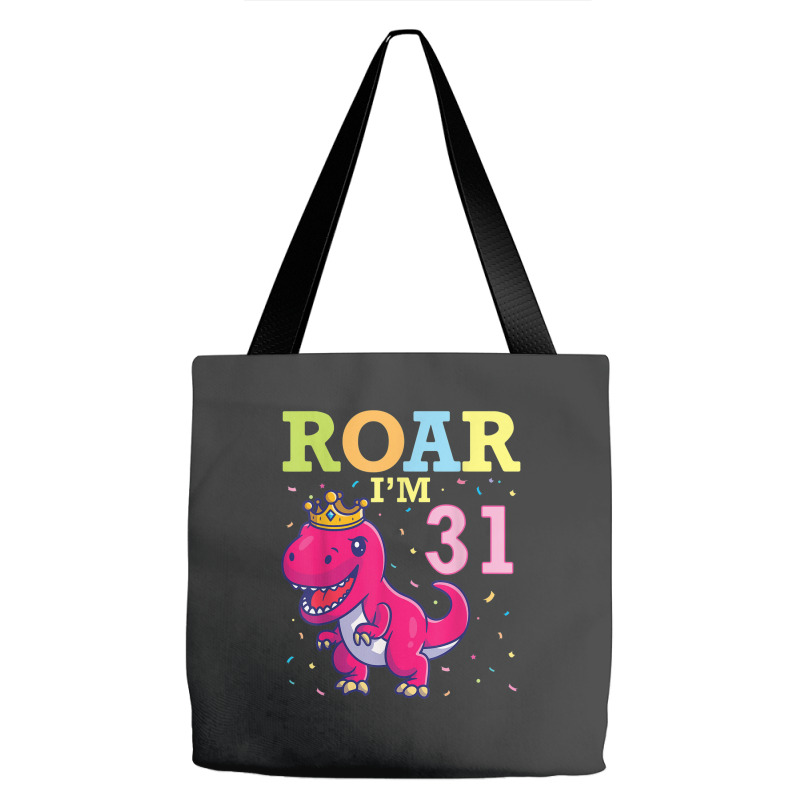 King Dinosaur Dance Happy My Birthday Roar I'm 31 Years Old Tote Bags | Artistshot