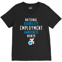 National Disability Employment Awareness Month Pride Support T Shirt V-neck Tee | Artistshot