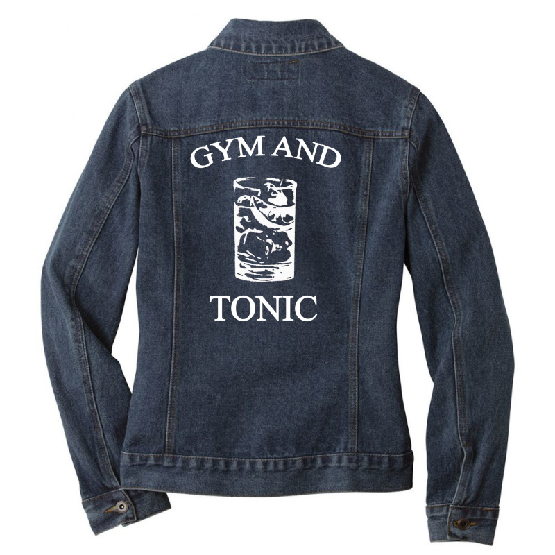 Gym And Tonic Ladies Denim Jacket by konikafaras | Artistshot