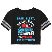 Rain Sleet Snow Hail Someone Else Can Deliver The Mail T Shirt Scorecard Crop Tee | Artistshot