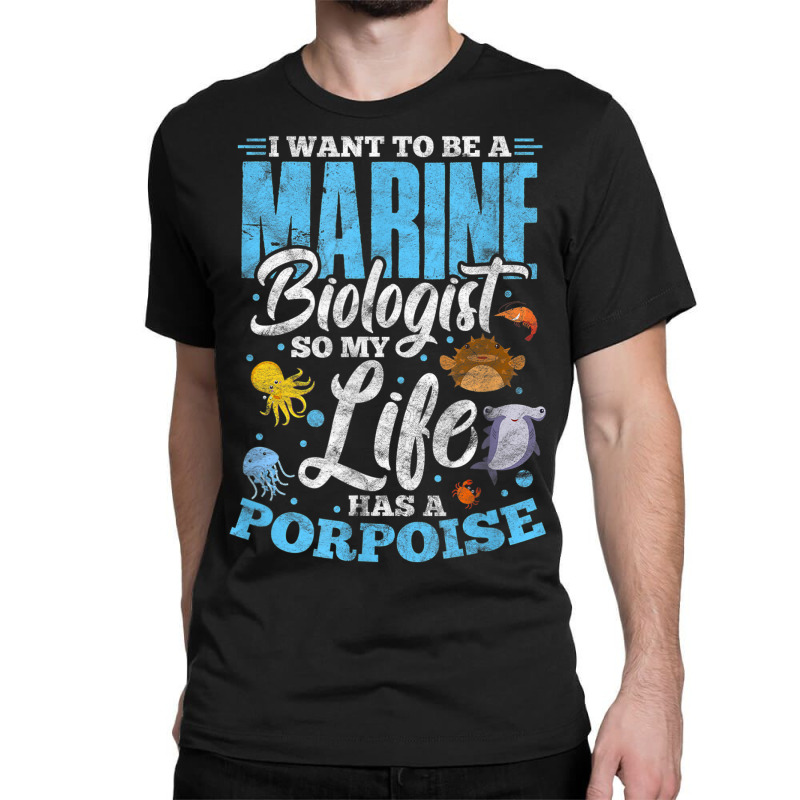 I Want To Be Marine Biologist So Life Has A Porpoise Grunge Classic T-shirt | Artistshot