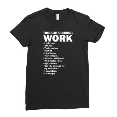 Work Funny Tee Ladies Fitted T-shirt Designed By Disgus_thing