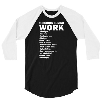 Work Funny Tee 3/4 Sleeve Shirt Designed By Disgus_thing