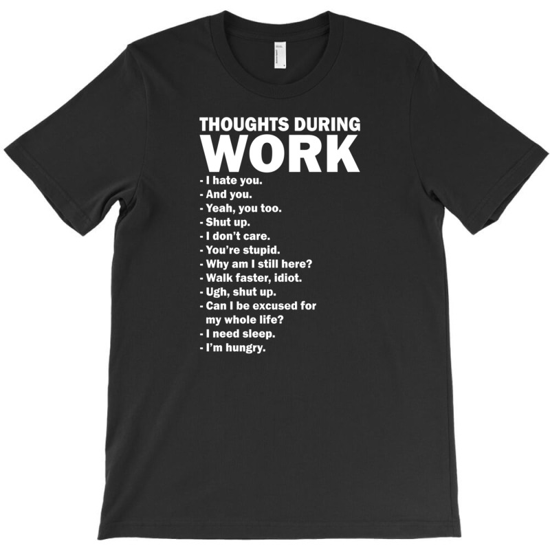 Work Funny Tee T-shirt | Artistshot