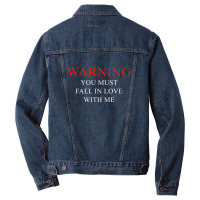 Warning You Must Fall In Love With Me Men Denim Jacket | Artistshot