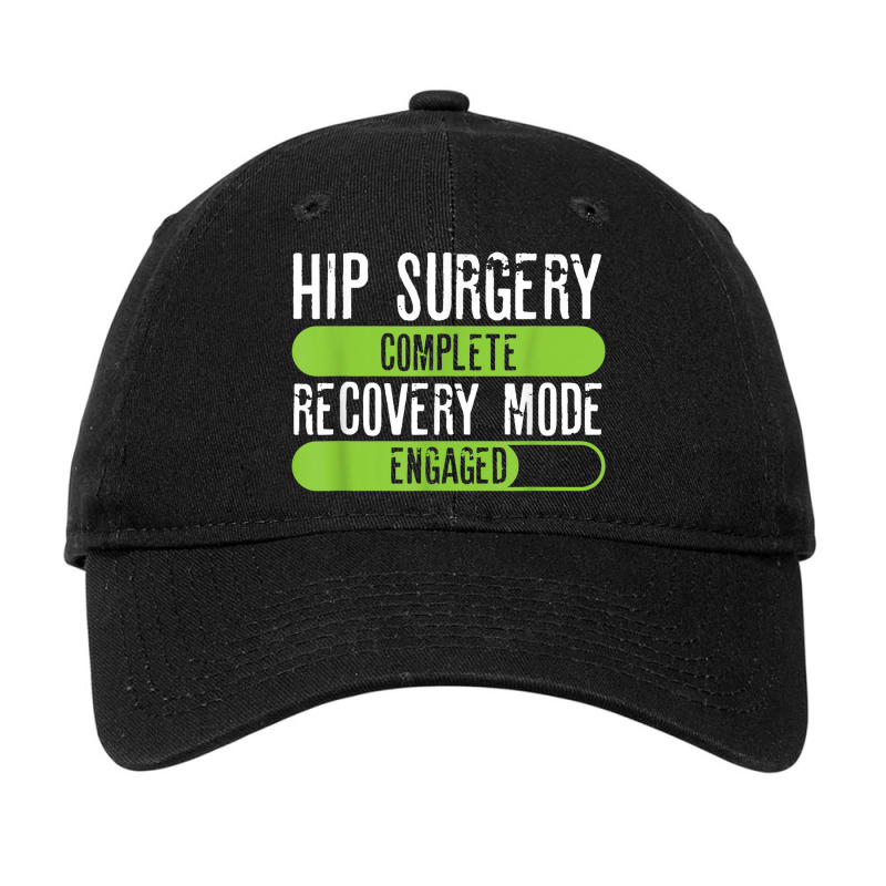 Hip Surgery Completed Recovery Mode Engaged Tee Post Hip Sur Adjustable Cap | Artistshot