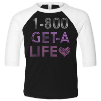 Woman Get A Life' Rhinestone Design For Woman Birthday Toddler 3/4 Sleeve Tee | Artistshot