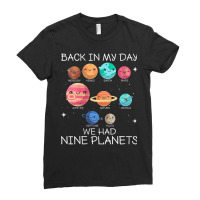 Womens Back In My Day We Had Nine Planets Pluto Science Geek Nerd V Ne Ladies Fitted T-shirt | Artistshot