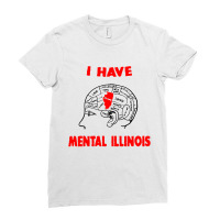 I Have Mental Illinois Ladies Fitted T-shirt | Artistshot