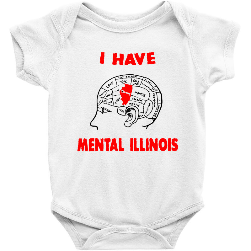 I Have Mental Illinois Baby Bodysuit | Artistshot