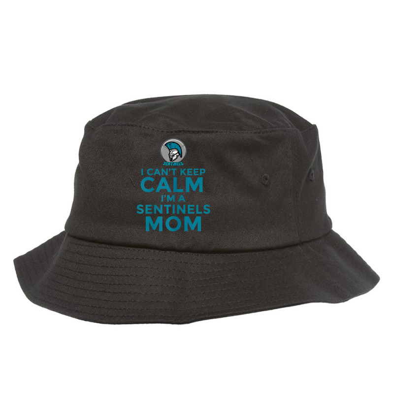 Womens I Can't Keep Calm, I'm A Sentinels Mom Bucket Hat | Artistshot