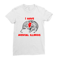 I Have Mental Illinois Funny Ladies Fitted T-shirt | Artistshot