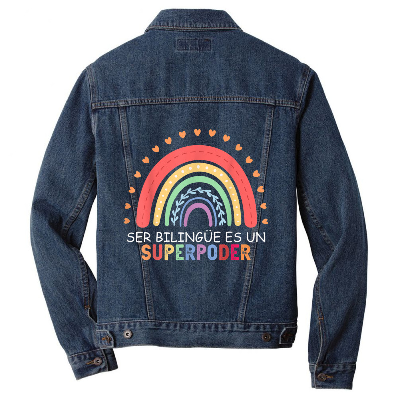 Ser Bilingue Es Un Superpoder Spanish Teacher Back To School T Shirt Men Denim Jacket by cm-arts | Artistshot