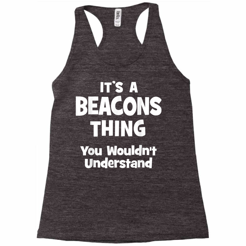 Beacons Thing College University Alumni Funny T Shirt Racerback Tank by cm-arts | Artistshot