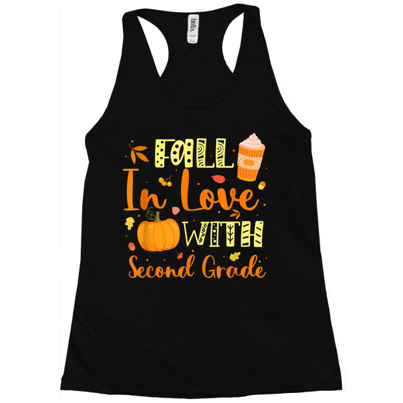 Fall In Love With Second Grade Pumpkin Autumn Season Racerback Tank by Orchid | Artistshot