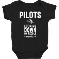 Pilots - Looking Down On People Since 1903 Baby Bodysuit | Artistshot