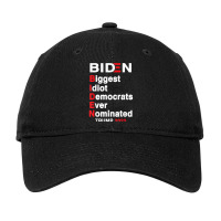 Biden Biggest Idiot Democrats Ever Nominated Trump 2020 T Shirt Adjustable Cap | Artistshot