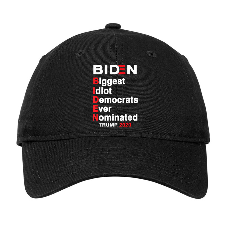 Biden Biggest Idiot Democrats Ever Nominated Trump 2020 T Shirt Adjustable Cap by cm-arts | Artistshot