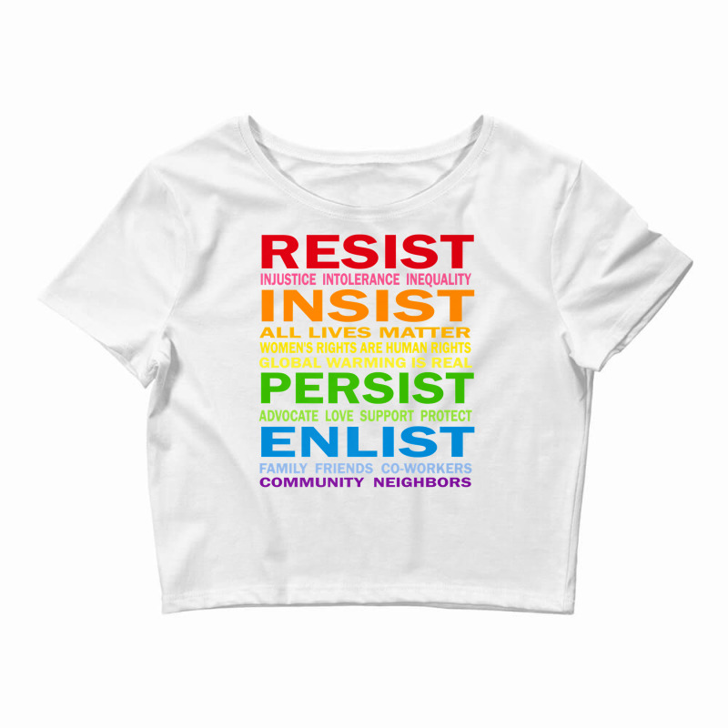 Lgbt Resist Insist Persist Enlist Hillary Mantra T Shirt Crop Top by qubujasaelae | Artistshot