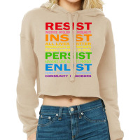 Lgbt Resist Insist Persist Enlist Hillary Mantra T Shirt Cropped Hoodie | Artistshot