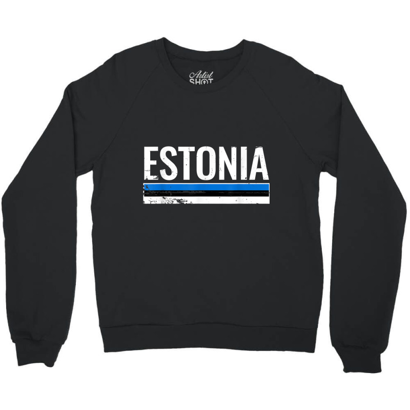 Estonia Proud Estonian Flag T Shirt Crewneck Sweatshirt | Artistshot