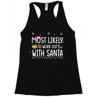 Most Likely To Work Out With Santa Family Christmas Holiday Racerback Tank | Artistshot