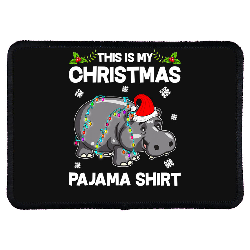 Hippopotamus Funny This Is My Christmas Pajama Hippopotamus Xmas Light Rectangle Patch | Artistshot