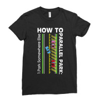 How To Parallel Park Funny New Drivers License Gift Ladies Fitted T-shirt | Artistshot