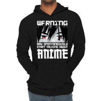 Warning May Spontaneously Start Talking About Anime Boys T Shirt Lightweight Hoodie | Artistshot