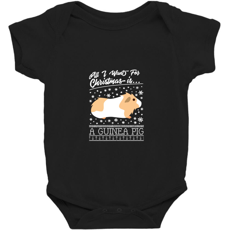 All I Want For Christmas Is A Guinea Pig Baby Bodysuit | Artistshot