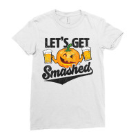 Lets Get Smashed Funny Pumpkin Beer Halloween Ladies Fitted T-shirt | Artistshot