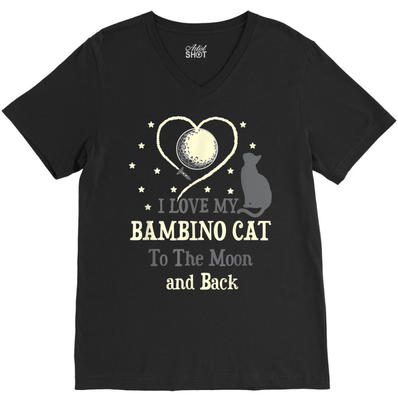 I Love My Bambino Cat To Moon Cat Lover Funny Kitten V-Neck Tee by Sombre | Artistshot